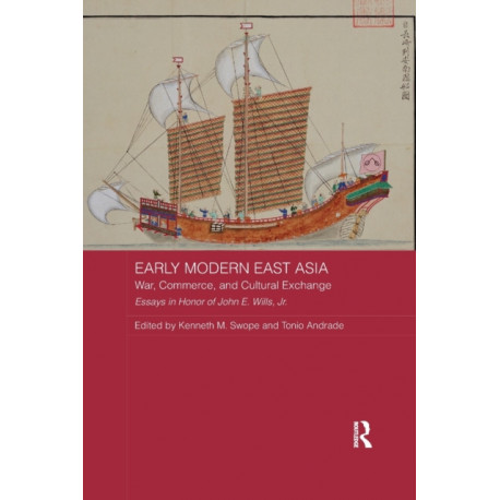 Early Modern East Asia: War, Commerce, and Cultural Exchange