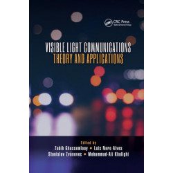 Visible Light Communications: Theory and Applications