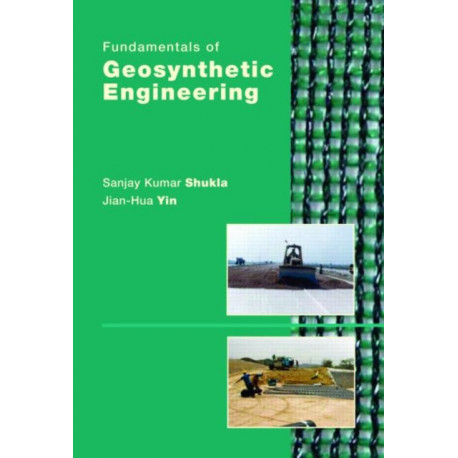 Fundamentals of Geosynthetic Engineering