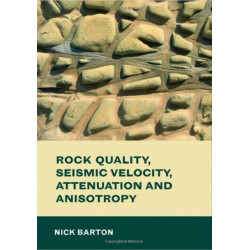 Rock Quality, Seismic Velocity, Attenuation and Anisotropy