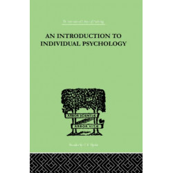 An INTRODUCTION TO INDIVIDUAL PSYCHOLOGY
