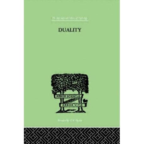 Duality: A STUDY IN THE PSYCHO-ANALYSIS OF RACE