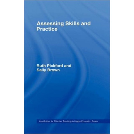 Assessing Skills and Practice