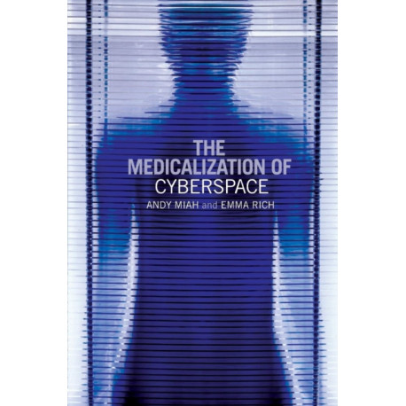 The Medicalization of Cyberspace
