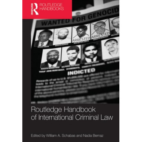 Routledge Handbook of International Criminal Law