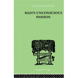 Man's Unconscious Passion