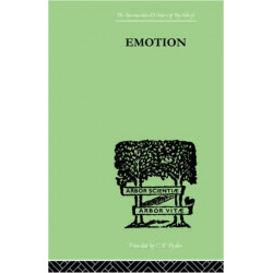 Emotion: A COMPREHENSIVE PHENOMENOLOGY OF THEORIES AND THEIR MEANINGS for