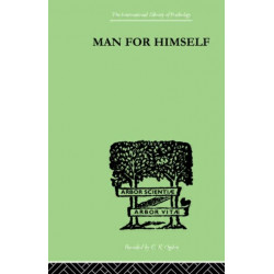 Man for Himself: An Inquiry into the Psychology of Ethics