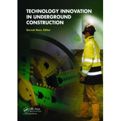 Technology Innovation in Underground Construction