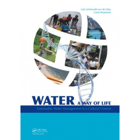 Water: A way of life: Sustainable water management in a cultural context