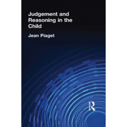 Judgement and Reasoning in the Child