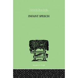 Infant Speech: A Study of the Begiinings of Language