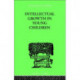 Intellectual Growth In Young Children: With an Appendix on Children's "Why" Questions by Nathan Isaacs