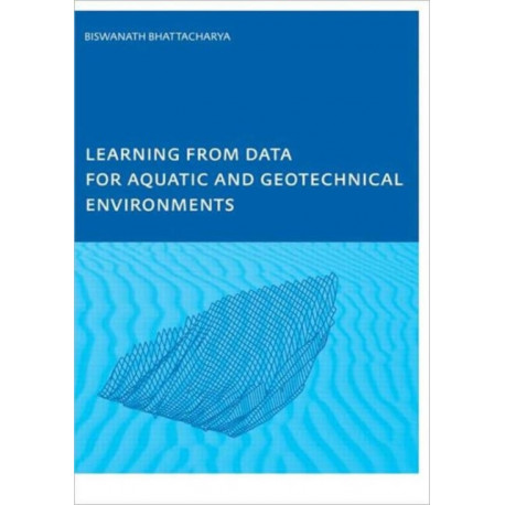 Learning from Data for Aquatic and Geotechnical Environments