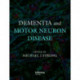 Dementia and Motor Neuron Disease
