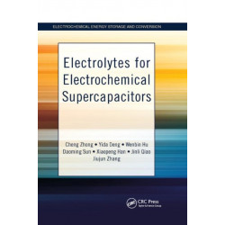 Electrolytes for Electrochemical Supercapacitors