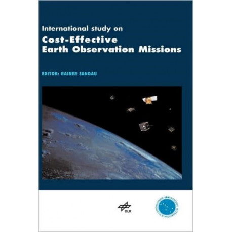 International Study on Cost-Effective Earth Observation Missions