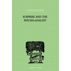 Surprise And The Psycho-Analyst: On the Conjecture and Comprehension of Unconscious Processes