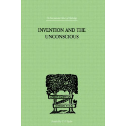 Invention And The Unconscious