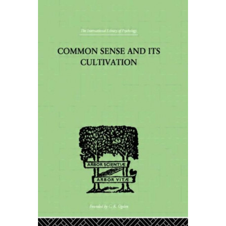 Common Sense And Its Cultivation