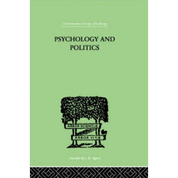 Psychology and Politics: And other Essays