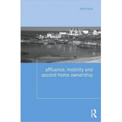 Affluence, Mobility and Second Home Ownership