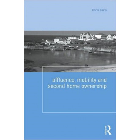 Affluence, Mobility and Second Home Ownership