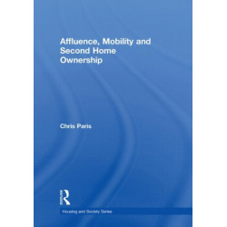 Affluence, Mobility and Second Home Ownership