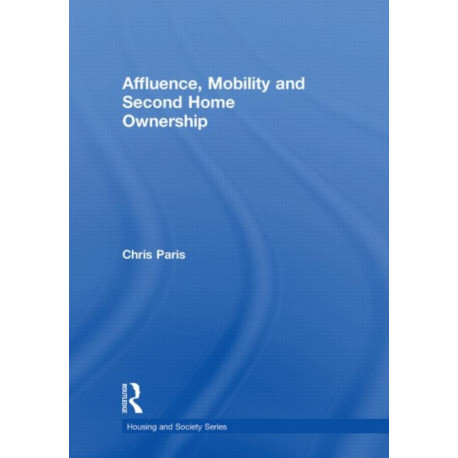 Affluence, Mobility and Second Home Ownership
