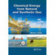 Chemical Energy from Natural and Synthetic Gas