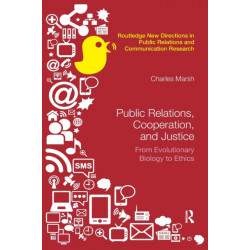 Public Relations, Cooperation, and Justice: From Evolutionary Biology to Ethics