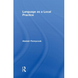 Language as a Local Practice