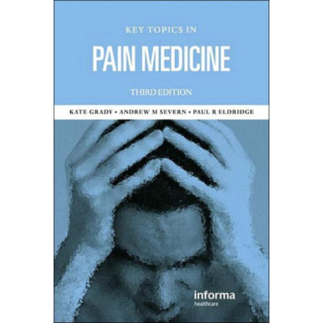 Key Topics in Pain Management