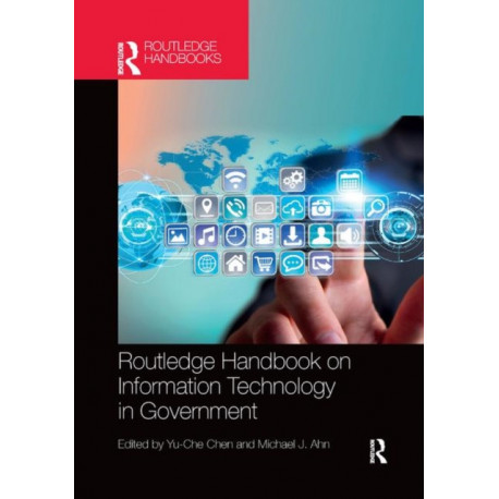 Routledge Handbook on Information Technology in Government