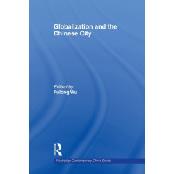 Globalization and the Chinese City