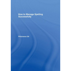 How to Manage Spelling Successfully