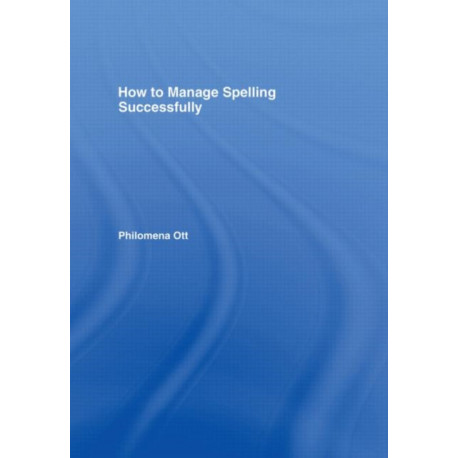 How to Manage Spelling Successfully