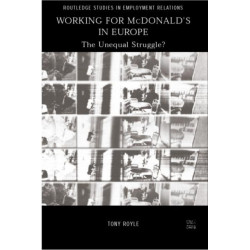Working for McDonald's in Europe: The Unequal Struggle