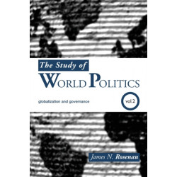 The Study of World Politics: Volume 2: Globalization and Governance