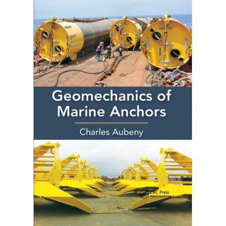 Geomechanics of Marine Anchors