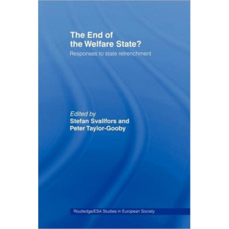 The End of the Welfare State?: Responses to State Retrenchment