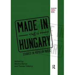 Made in Hungary: Studies in Popular Music