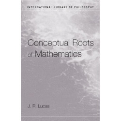 Conceptual Roots of Mathematics