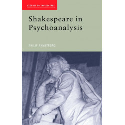 Shakespeare in Psychoanalysis