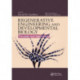 Regenerative Engineering and Developmental Biology: Principles and Applications