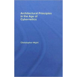 Architectural Principles in the Age of Cybernetics