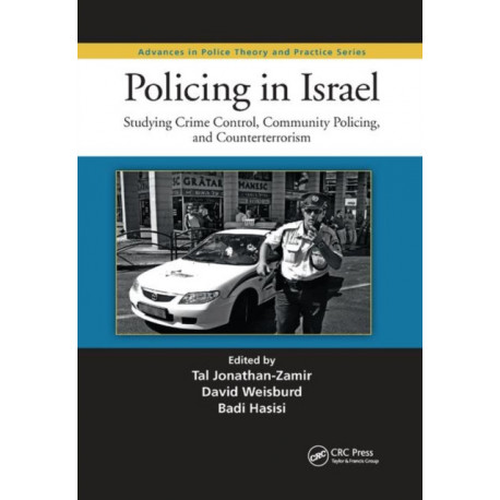 Policing in Israel: Studying Crime Control, Community, and Counterterrorism