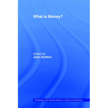 What is Money?