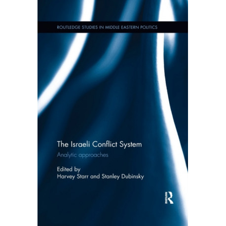The Israeli Conflict System: Analytic Approaches