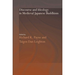 Discourse and Ideology in Medieval Japanese Buddhism